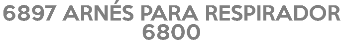 6897 ARNÉS PARA RESPIRADOR 6800